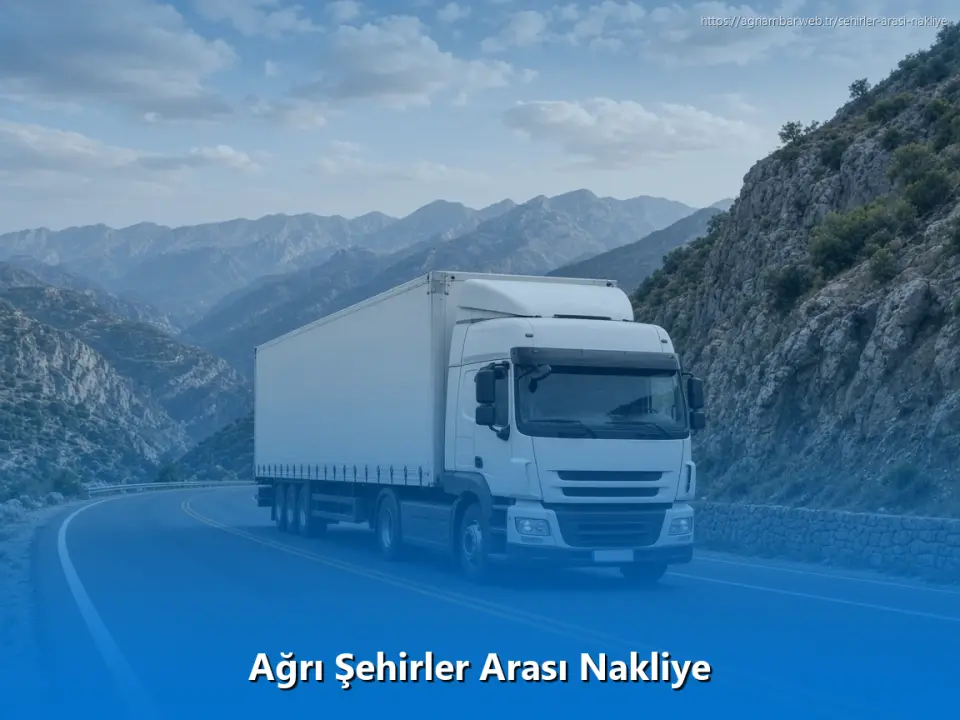 Ağrı Şehirler Arası Nakliye