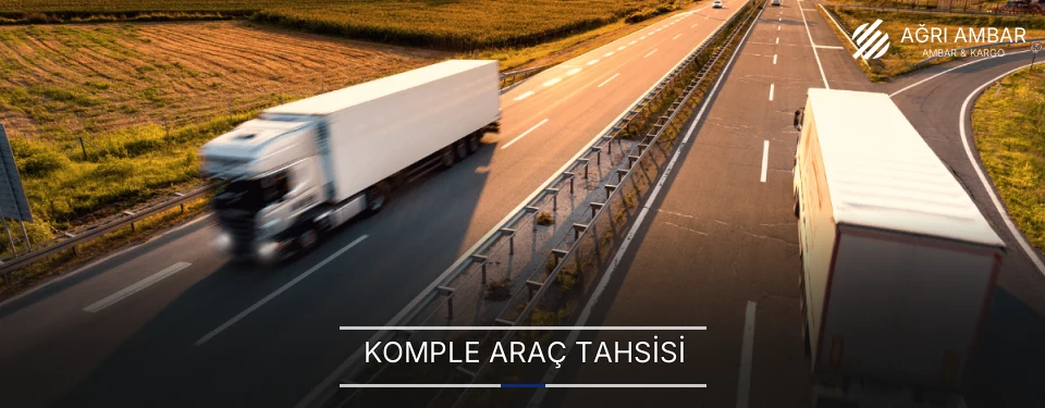 Ağrı Komple Yük Ambar Firmaları